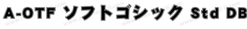 A-OTF ソフトゴシック Std DB字体转换
